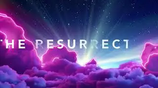 Don't Miss The Resurrection - Neon