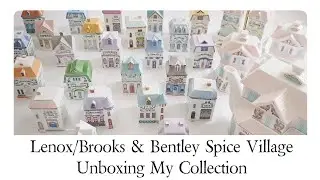 LENOX/BROOKS & BENTLEY SPICE VILLAGE UNBOXING | NON-CRAFTY VIDEO