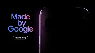 #MadeByGoogle