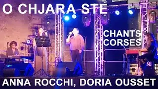 O Chjara Sté - Anna Rocchi et Doria Ousset - Chants corses