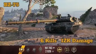 BZ-75 - 6 Kills, 12K Damage - World of Tanks