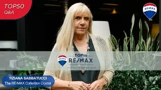 Parola agli AGENTI IMMOBILIARI Top50 | Tiziana Sabbatucci The RE/MAX Collection Crystal