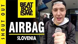 AIRBAG | SLOVENIA | Shout out to INDOBEATBOX