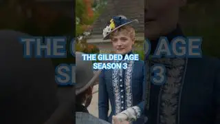 THE GILDED AGE SEASON 3 TEASER 