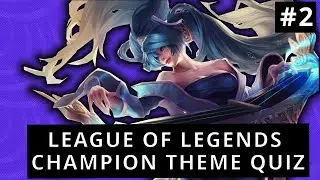 LoL Music Quiz #2 - Guess The Champion By The Music