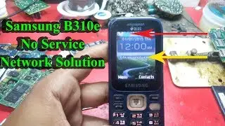 How To Solved Samsung B310e Network problem