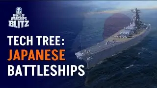 Japanese Battleships ● Tech Tree ● WoWs Blitz