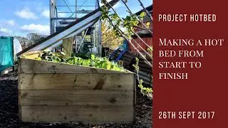 Making a Hotbed from Start to Finish