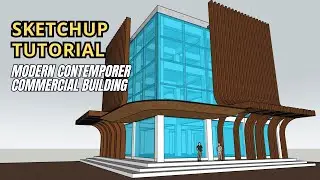 Sketchup Building Tutorial Contemporary style commercial building curved facade