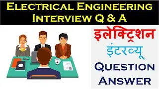 Electrical Interview Question & Answer 10Th Batch-1