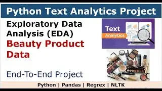 PYTHON Exploratory Data Analysis on Text Data | EDA [End to End Project-Beauty Products]