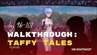 Taffy Tales (v0.89.8b) Full Walkthrough: Day 96-101 (End).