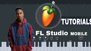 KING CT AMAPIANO TUTORIALS (FL STUDIO MOBILE)