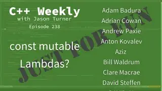 C++ Weekly - Ep 238 - const mutable Lambdas?