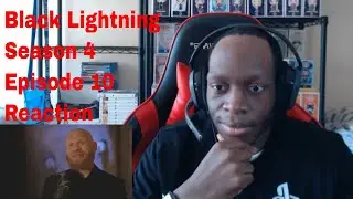 Black Lightning Season 4 Episode 10 Reaction