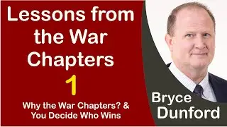 Bryce on Lessons from the War Chapters | Part 1 | Why the War Chapters? & You Decide Who Wins