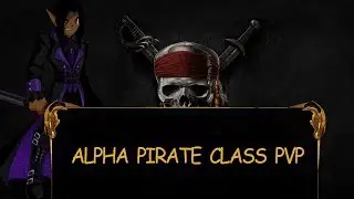 =AQW= Alpha Pirate Class PvP 2018 !!!