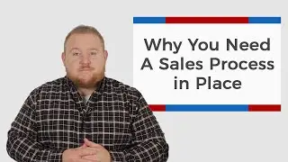 Why You Need A Sales Process in Place | InTouchCRM