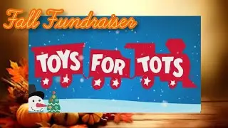 🍂 FALL FUNDRAISER 🍂 2024 TOYS FOR TOTS Fundraiser Starts