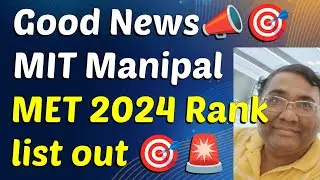 Manipal rank list 2024|Manipal result 2024|MET counselling 2024|Met merit list 2024|MET cutoff 2024