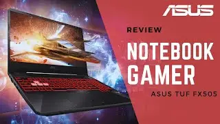 Asus FX505 | REVIEW | The IDEAL Notebook for GAMERS and DESIGNERS