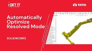 Automatically Optimize Resolved Mode | SOLIDWORKS