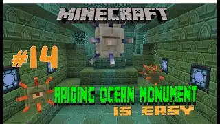RAIDING OCEAN MONUMENT IS EASY ||MINECRAFT SURVIVAL || EP 14