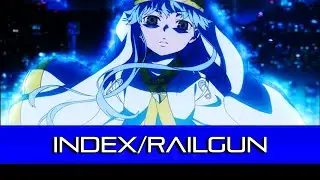 ♪ Welcome To The Show AMV Index/Railgun