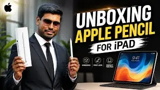 Unboxing First Generation Apple Pencil
