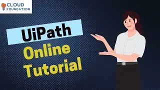 UiPath Courses | Learn UiPath | UiPath Training and Certification | UiPath | CloudFoundation