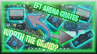Tarkov *ARENA CRATES* WORTH IT? | Escape From Tarkov