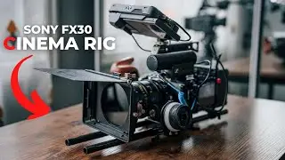 Turning The Sony FX30 Into a Real Cinema Camera
