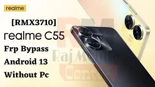 Realme C55 [RMX3710] Frp Bypass । Latest Security । Android 13 । Without PC