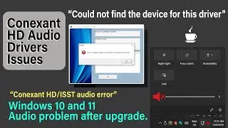Fix Conexant HD Audio Drivers Issues |  Audio Driver installation failed windows 10 and 11.