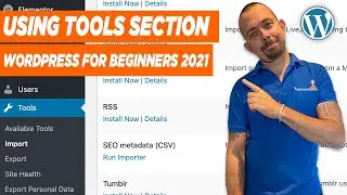 How To Use Tools Section Inside Of WordPress 2021 - WordPress Tutorials For Beginners
