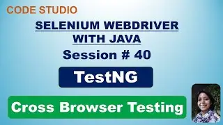Selenium Webdriver With Java  in Hindi #40 -TestNG - Cross Browser Testing | Practical Demonstration