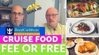 Royal Caribbean Food - Fee or Free - What's included and what's NOT