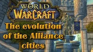 Wow Comparison The Evolution of the Alliance Cities