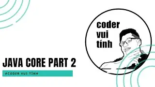 dạy java core buổi 2: Những hàm cơ bản trong java và một số bài tập