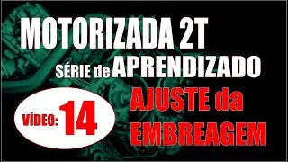 Como engraxar EMBREAGEM  ...SÉRIE de APRENDIZADO sobre MOTORIZADAS: Módulo 03, Aula 01
