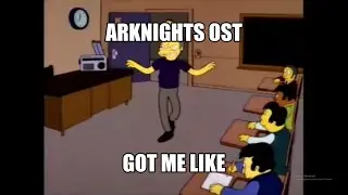 Arknights OST got me like