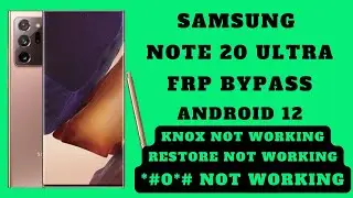 Samsung Galaxy Note 20 Ultra Frp Bypass Android 12
