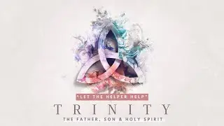 Let the Helper Help | Trinity