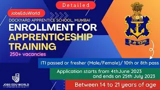 Enrollment FOR APPRENTICESHIP TRAINING in designated trades (IT-25) at DOCKYARD APPRENTICE SCHOOL