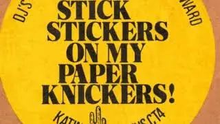 Katina  : Don't Stick Stickers On My Paper Knickers