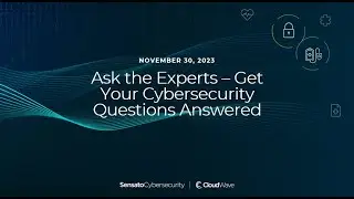 Ask the Expert - Cybersecurity Insider Program Webinar