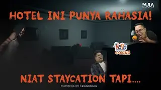 HOTEL PUNYA RAHASIA TERSELUBUNG! NIAT STAYCATION TAPI..... | PART 2