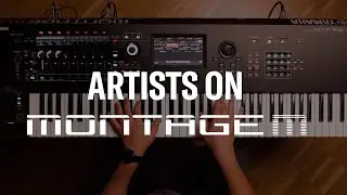 Yamaha | Artist Insights | MONTAGE M