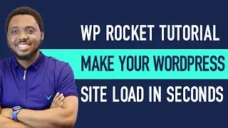 WP Rocket Full Tutorial (2026): Make Your WordPress Site Load In 1 Second