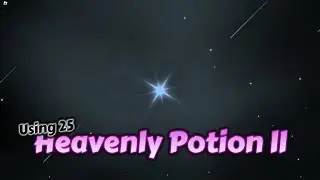 Using 25 Heavenly Potions｜Sol's RNG【Roblox】